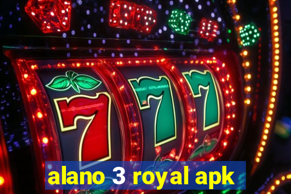 alano 3 royal apk